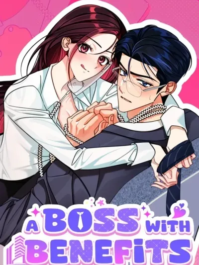 A Boss With Benefits - เจ้านายสุดฮอต...พร้อมสิทธิพิเศษสุดลับ