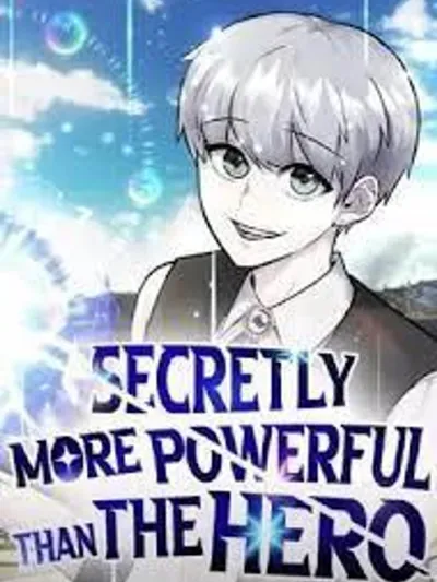 Secretly More Powerful than the Hero - แกร่งเกินผู้กล้า แต่ซ่าไม่ได้
