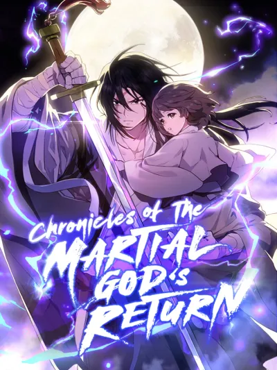 Chronicles Of The Martial God's Return - การกลับมาของเทพยุทธ์