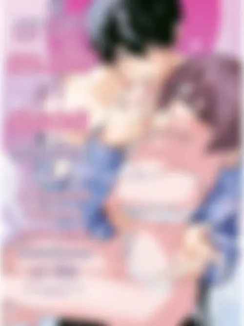 We've Always Loved Each Other! - เราใจตรงกันมาตลอดเลยสินะ ถูกเพื่อนสมัยเด็กที่เป็นรักแรกมอบความรักอันหนักอึ้งตลอด 10 ปีให้!