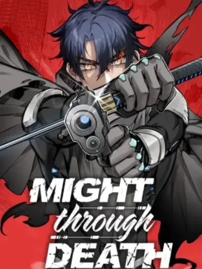 Might Through Death - ฉันผู้แข็งแกร่งขึ้น ผ่านความตายไม่รู้จบ